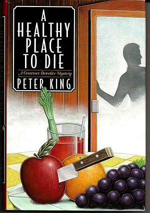 Seller image for A HEALTHY PLACE TO DIE: A Gourmet Detective Mystery for sale by Blackbird Bookshop