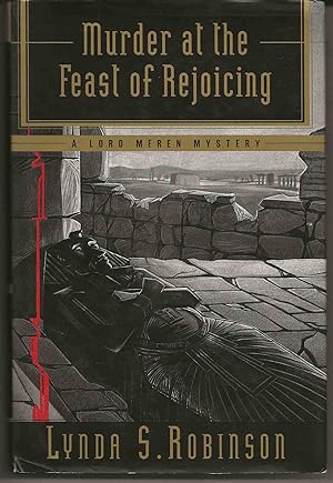 MURDER AT THE FEAST OF REJOICING: A Lord Meren Mystery