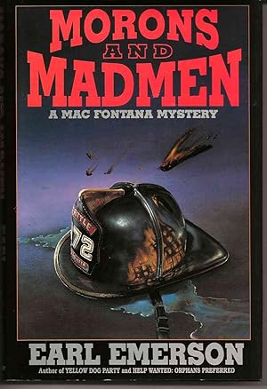 Bild des Verkufers fr MORONS AND MADMEN : A Mac Fontana Mystery zum Verkauf von Blackbird Bookshop