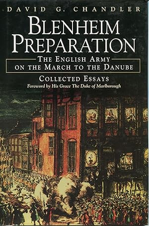 Imagen del vendedor de Blenheim Preparation: The English Army on the march to the Danube; collected essays a la venta por Waysidebooks