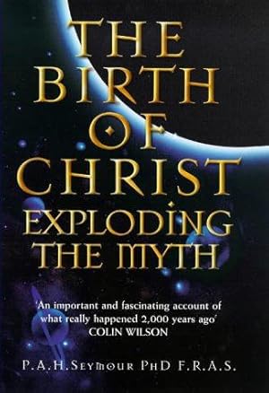 Imagen del vendedor de The Birth of Christ: Exploding the Myth a la venta por WeBuyBooks