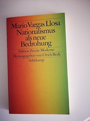 Nationalismus als neue Bedrohung. Aus dem Span. von Bettina Engels / Edition zweite Moderne