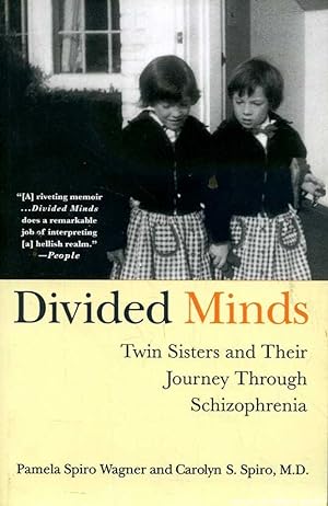 Seller image for Divided Minds: Twin Sisters and Their Journey Through Schizophrenia for sale by Great Southern Books