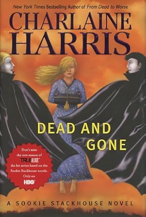 Immagine del venditore per Dead And Gone: A Sookie Stackhouse Novel venduto da Kenneth A. Himber