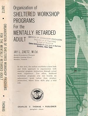 Imagen del vendedor de Organization of Sheltered Workshop Programs for the Mentally Retarded Adult a la venta por Yosemite Street Books