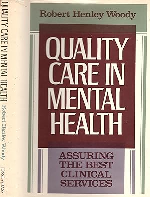 Immagine del venditore per Quality Care in Mental Health: Assuring the Best Clinical Services venduto da Yosemite Street Books