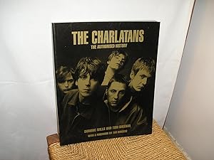 Seller image for The Charlatans. The Authorized History for sale by Lyndon Barnes Books