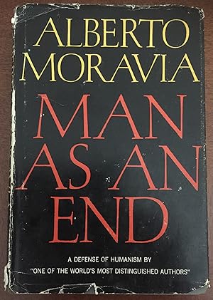 MAN AS AN END:A DEFENSE OF HUMANISM