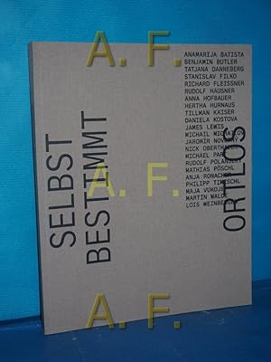 Seller image for Selbstbestimmt ortlos = No place by choice Philippe Batka (editor) for sale by Antiquarische Fundgrube e.U.