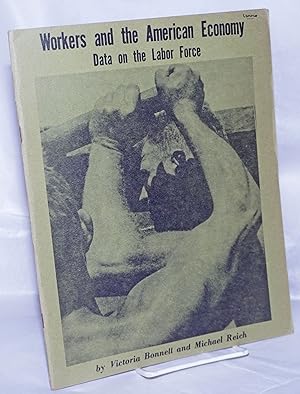 Seller image for Workers and the American Economy: data on the labor force for sale by Bolerium Books Inc.