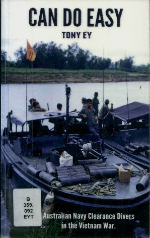Can Do Easy : Australian Navy Clearance Divers in the Vietnam War