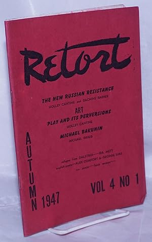 Imagen del vendedor de Retort: an anarchist quarterly of social philosophy and the arts. Vol. 4 No. 1, Autumn 1947 a la venta por Bolerium Books Inc.