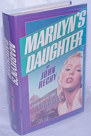 Seller image for Marilyn's Daughter: a novel for sale by Bolerium Books Inc.
