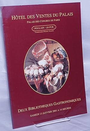 Deux Bibliotheques Gastronomiques: Bibliotheque de M. Christian Guy / Bibliotheque d'un cuisinier...