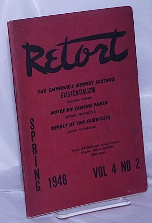 Imagen del vendedor de Retort: an anarchist quarterly of social philosophy and the arts. Vol. 4, no. 2, Spring, 1948 a la venta por Bolerium Books Inc.