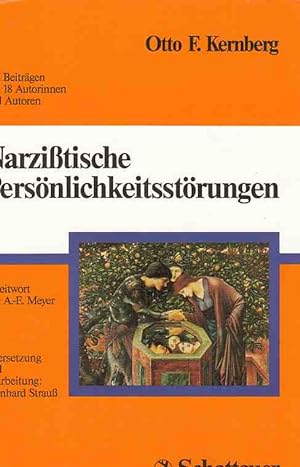 Narzisstische Persönlichkeitsstörungen : mit 33 Tabellen. Hrsg.: Otto F. Kernberg. Dt. Übers. und...