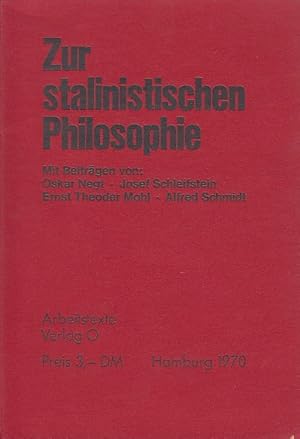 Zur stalinistischen Philosophie. Arbeitstexte.