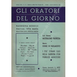 Bild des Verkufers fr Gli oratori del giorno. Rassegna mensile d'eloquenza. Anno XXXII - Numero 7-8. Luglio-Agosto 1963 zum Verkauf von Libreria Antiquaria Giulio Cesare di Daniele Corradi