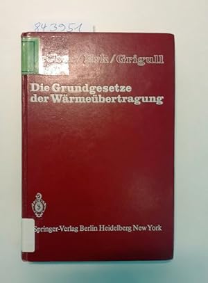 Immagine del venditore per Die Grundgesetze der Wrmebertragung. Grber ; Erk ; Grigull venduto da Versand-Antiquariat Konrad von Agris e.K.