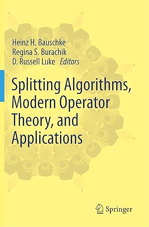 Imagen del vendedor de Splitting Algorithms, Modern Operator Theory, and Applications a la venta por moluna