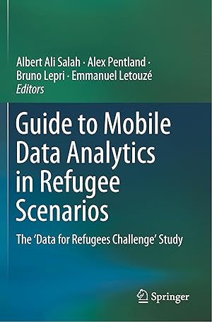 Image du vendeur pour Guide to Mobile Data Analytics in Refugee Scenarios mis en vente par moluna