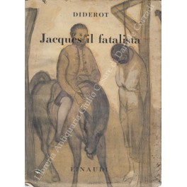 Image du vendeur pour Jacques il fatalista e il suo padrone mis en vente par Libreria Antiquaria Giulio Cesare di Daniele Corradi