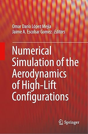 Imagen del vendedor de Numerical Simulation of the Aerodynamics of High-Lift Configurations a la venta por moluna