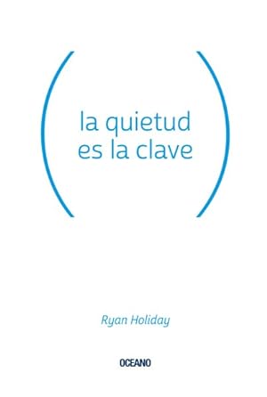Seller image for La quietud es la clave -Language: spanish for sale by GreatBookPrices