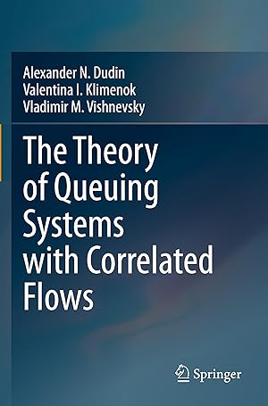 Seller image for The Theory of Queuing Systems with Correlated Flows for sale by moluna