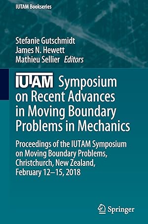 Imagen del vendedor de IUTAM Symposium on Recent Advances in Moving Boundary Problems in Mechanics a la venta por moluna