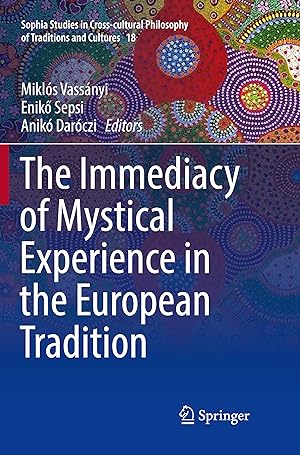 Imagen del vendedor de The Immediacy of Mystical Experience in the European Tradition a la venta por moluna
