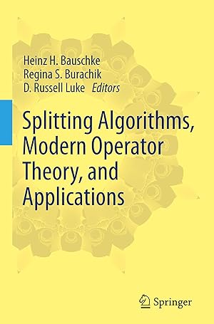 Imagen del vendedor de Splitting Algorithms, Modern Operator Theory, and Applications a la venta por moluna