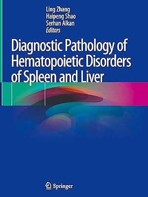 Seller image for Diagnostic Pathology of Hematopoietic Disorders of Spleen and Liver for sale by moluna