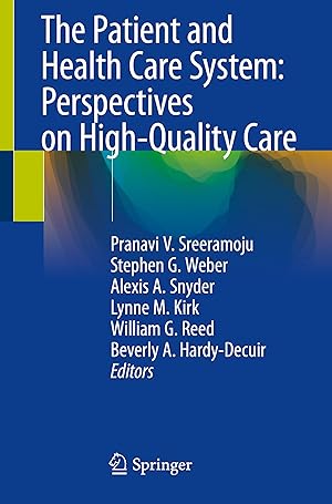 Seller image for The Patient and Health Care System: Perspectives on High-Quality Care for sale by moluna