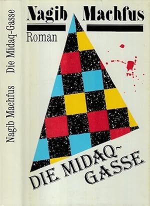 Seller image for Die Midaq-Gasse. Roman. Aus dem Arabischen von Doris Erpenbeck. for sale by Antiquariat an der Nikolaikirche