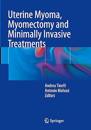 Seller image for Uterine Myoma, Myomectomy and Minimally Invasive Treatments for sale by moluna