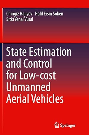 Image du vendeur pour State Estimation and Control for Low-cost Unmanned Aerial Vehicles mis en vente par moluna