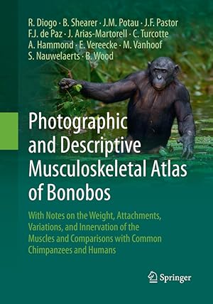 Seller image for Photographic and Descriptive Musculoskeletal Atlas of Bonobos for sale by moluna