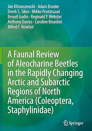 Imagen del vendedor de A Faunal Review of Aleocharine Beetles in the Rapidly Changing Arctic and Subarctic Regions of North America (Coleoptera, Staphylinidae) a la venta por moluna