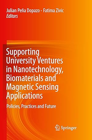 Immagine del venditore per Supporting University Ventures in Nanotechnology, Biomaterials and Magnetic Sensing Applications venduto da moluna