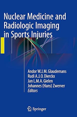 Image du vendeur pour Nuclear Medicine and Radiologic Imaging in Sports Injuries mis en vente par moluna