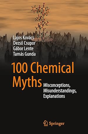 Image du vendeur pour 100 Chemical Myths mis en vente par moluna