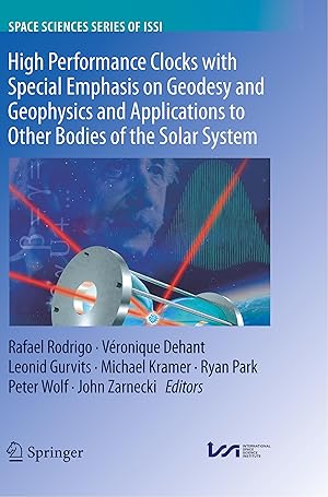 Imagen del vendedor de High Performance Clocks with Special Emphasis on Geodesy and Geophysics and Applications to Other Bodies of the Solar System a la venta por moluna