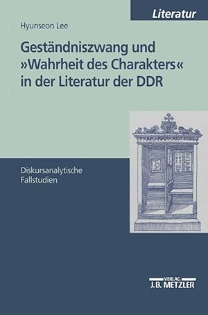 Seller image for Gestaendniszwang und \ Wahrheit des Charakters\ in der Literatur der DDR for sale by moluna