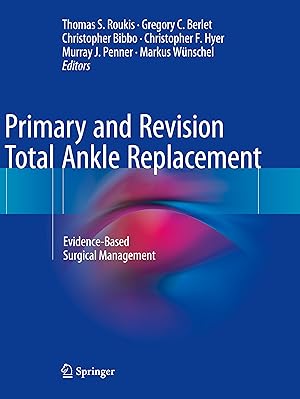 Seller image for Primary and Revision Total Ankle Replacement for sale by moluna