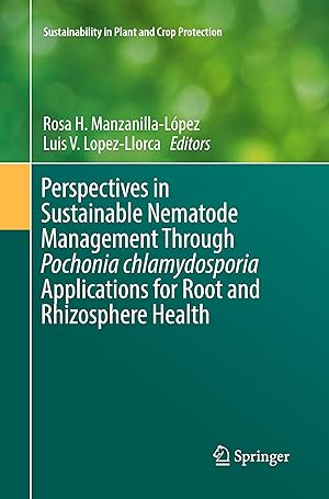 Imagen del vendedor de Perspectives in Sustainable Nematode Management Through Pochonia chlamydosporia Applications for Root and Rhizosphere Health a la venta por moluna