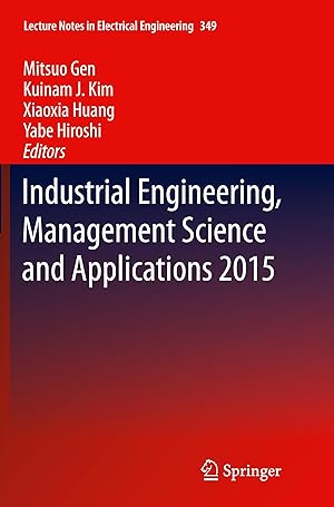 Seller image for Industrial Engineering, Management Science and Applications 2015 for sale by moluna