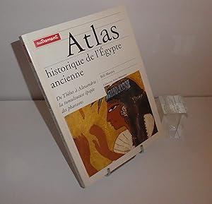 Imagen del vendedor de Atlas historique de l'gypte ancienne. Collection Atlas/Mmoires. Autrement. 1998. a la venta por Mesnard - Comptoir du Livre Ancien