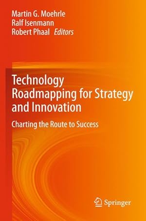 Seller image for Technology Roadmapping for Strategy and Innovation for sale by moluna