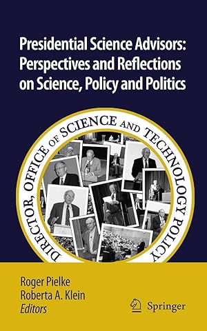 Bild des Verkufers fr Presidential Science Advisors: Perspectives and Reflections on Science, Policy and Politics zum Verkauf von moluna